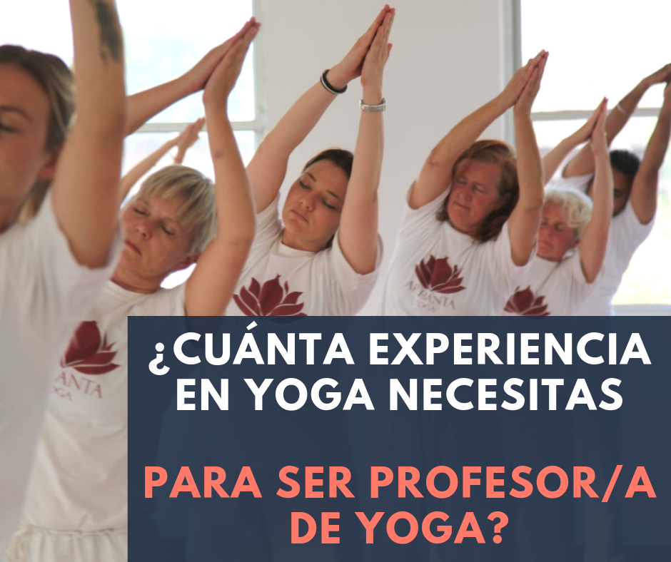 Experiencia en Yoga Necesitas Para Cursar un Profesorado de Yoga