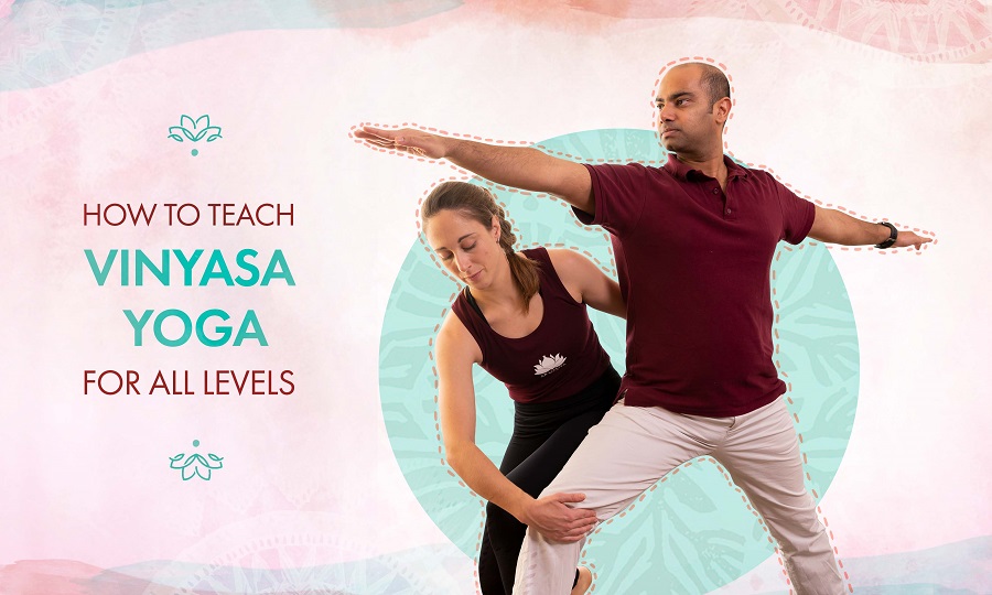 How To Teach Vinyasa Yoga For All Levels: Recommended Guide