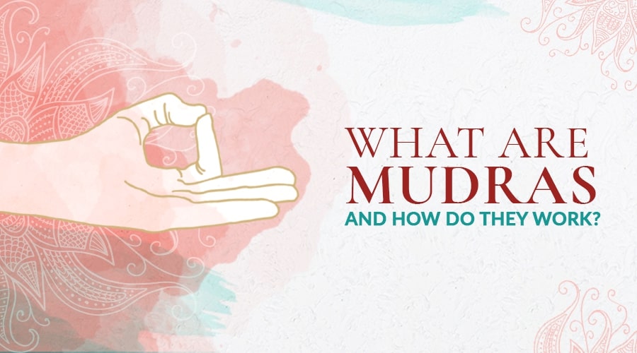 Complete Guide to Mudras
