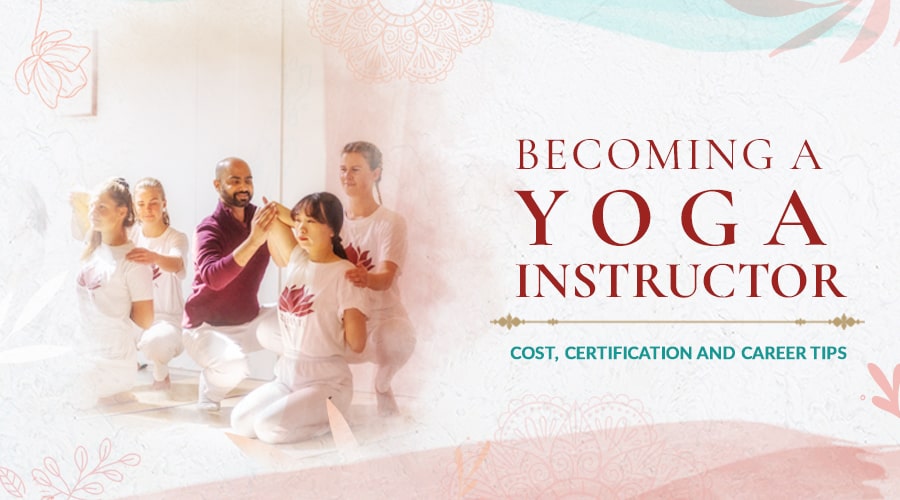 How To Become A Certified Yoga Instructor: Cost, Courses & More